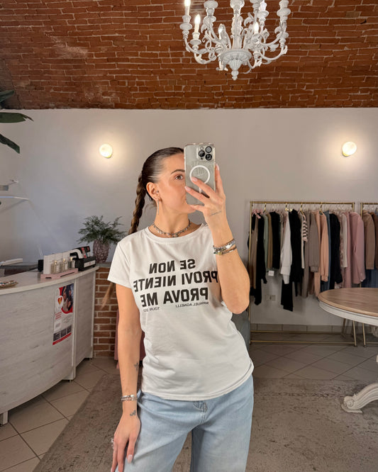 T-shirt “Se non provi niente prova me”